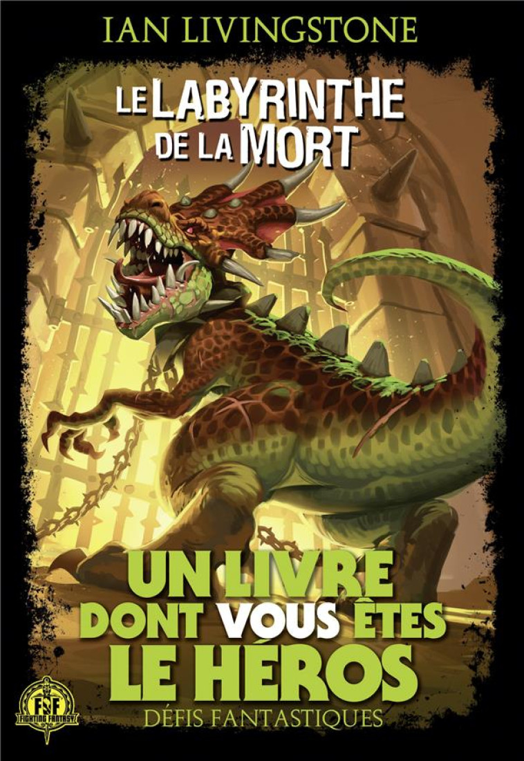 DEFIS FANTASTIQUES - T05 - LE LABYRINTHE DE LA MORT - LIVINGSTONE/KRIZAN - GALLIMARD