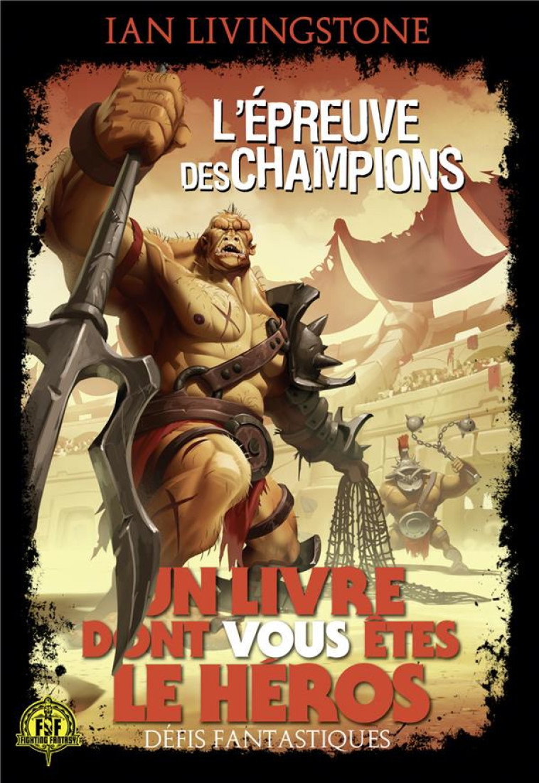 DEFIS FANTASTIQUES - T10 - L'EPREUVE DES CHAMPIONS - LIVINGSTONE/WILLIAMS - GALLIMARD