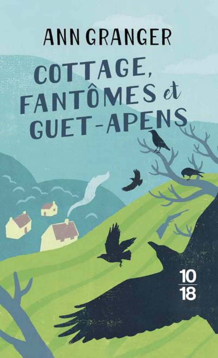 COTTAGE, FANTOMES ET GUET-APENS - C1 - GRANGER ANN - 10 X 18