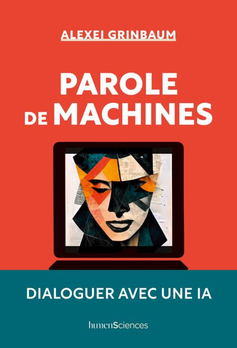 PAROLE DE MACHINES - GRINBAUM ALEXEI - HUMENSCIENCES