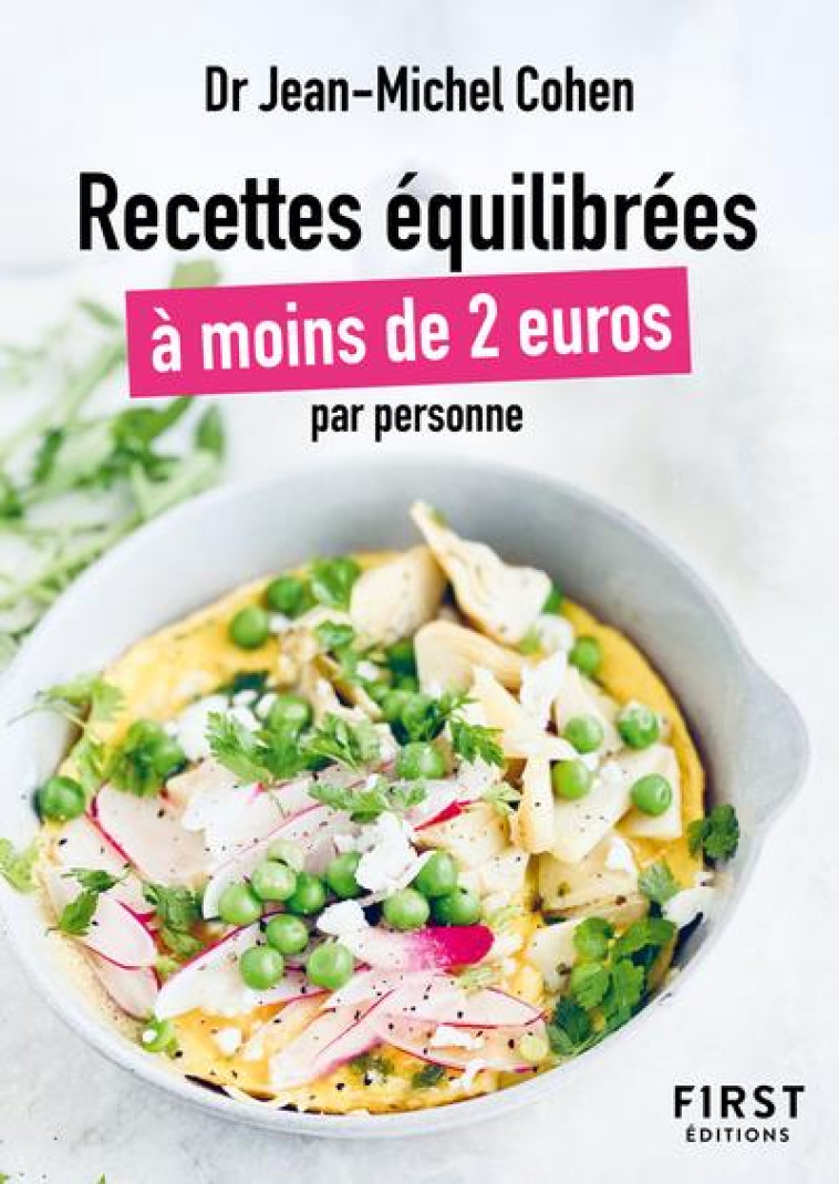 LE PETIT LIVRE DES RECETTES EQUILIBREES A MOINS DE 2 EUROS PAR PERSONNE - COHEN JEAN-MICHEL - FIRST