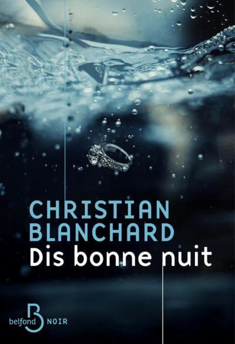 DIS BONNE NUIT - BLANCHARD CHRISTIAN - BELFOND