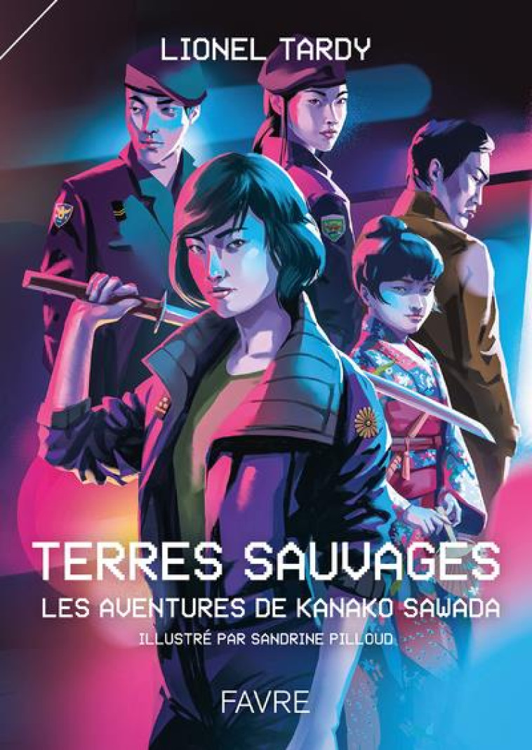 TERRES SAUVAGES - LES AVENTURES DE KANAKO SAWADA - TARDY/PILLOUD - FAVRE