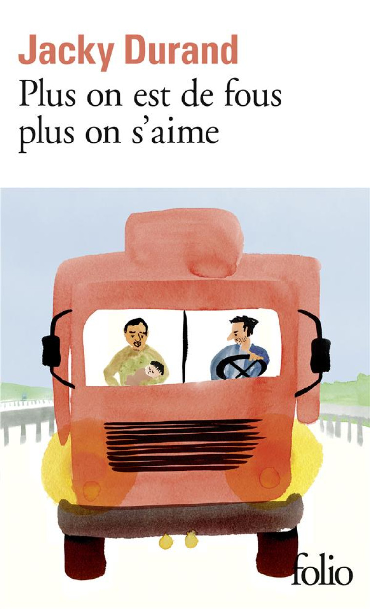 PLUS ON EST DE FOUS PLUS ON S'AIME - DURAND JACKY - GALLIMARD