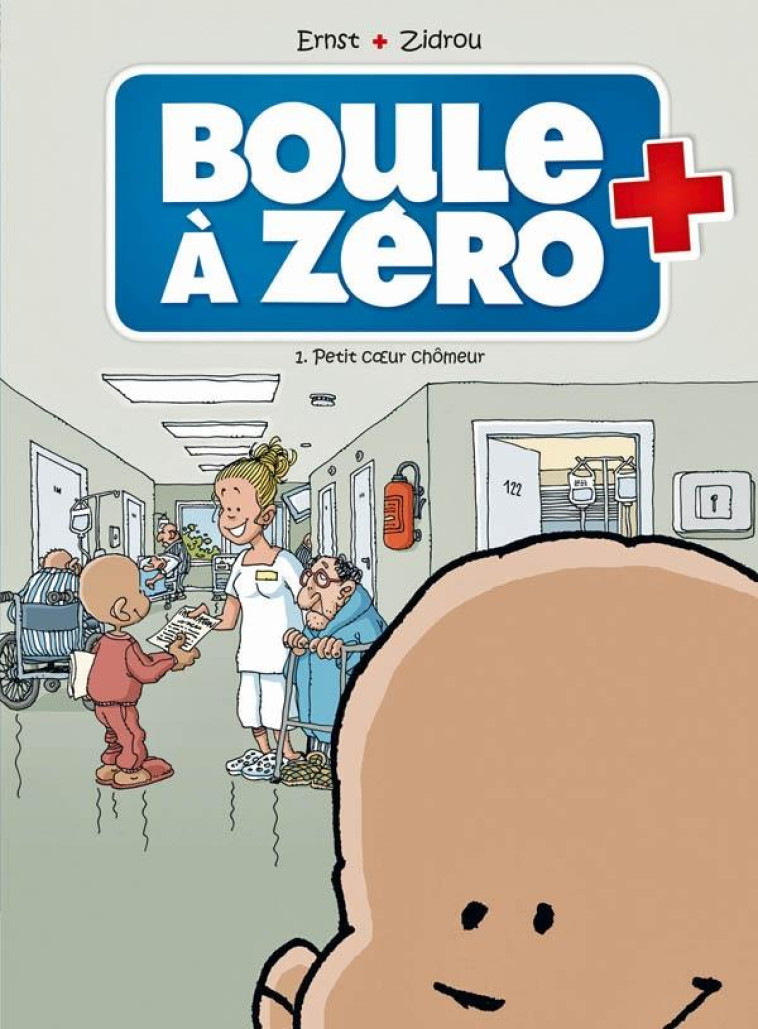 BOULE A ZERO - TOME 01 - PETIT COEUR CHOMEUR - ZIDROU/ERNST - BAMBOO