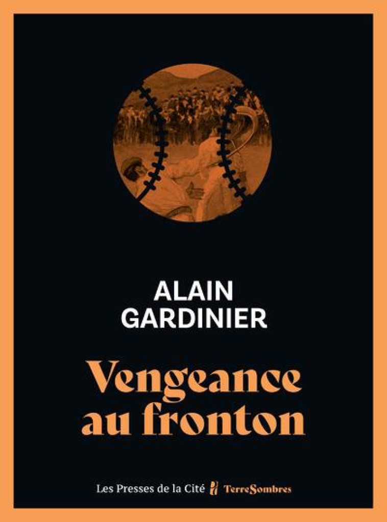 VENGEANCE AU FRONTON - GARDINIER ALAIN - PRESSES CITE