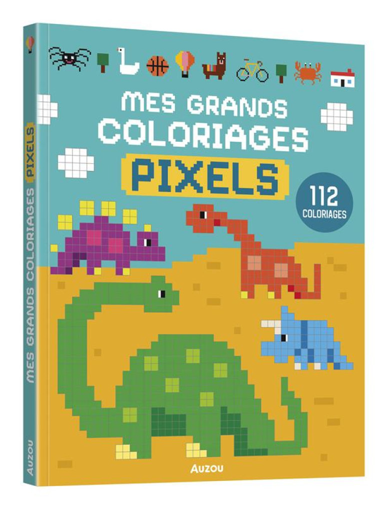 MES GRANDS COLORIAGES - PIXELS 2 - PINTACHAN - PHILIPPE AUZOU