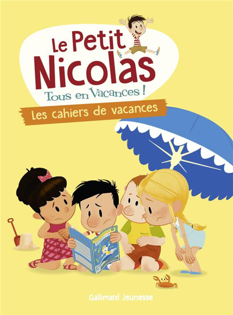 LE PETIT NICOLAS, TOUS EN VACANCES ! - T06 - LES CAHIERS DE VACANCES - BOURGOIN DELPHINE - GALLIMARD