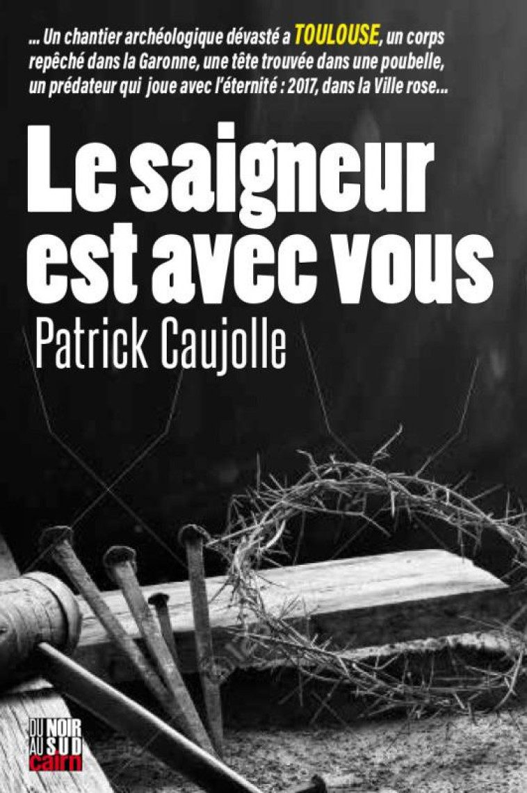 LE SAIGNEUR EST AVEC VOUS - CAUJOLLE PATRICK - CAIRN