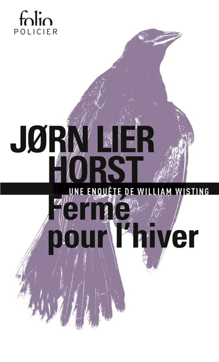 FERME POUR L'HIVER - UNE ENQUETE DE WILLIAM WISTING - HORST JORN LIER - GALLIMARD