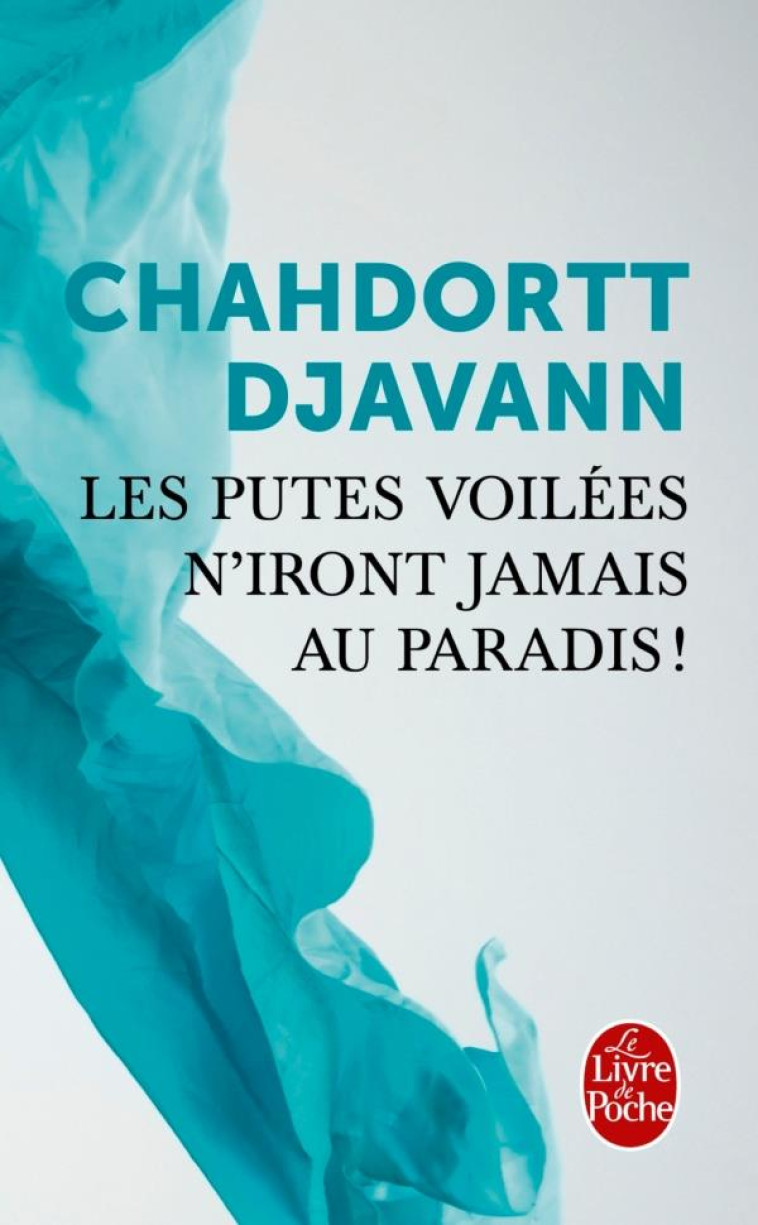 LES PUTES VOILEES N'IRONT JAMAIS AU PARADIS - DJAVANN CHAHDORTT - NC