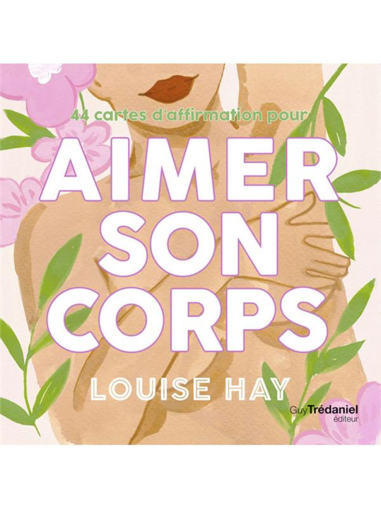 AIMER SON CORPS - HAY LOUISE - TREDANIEL