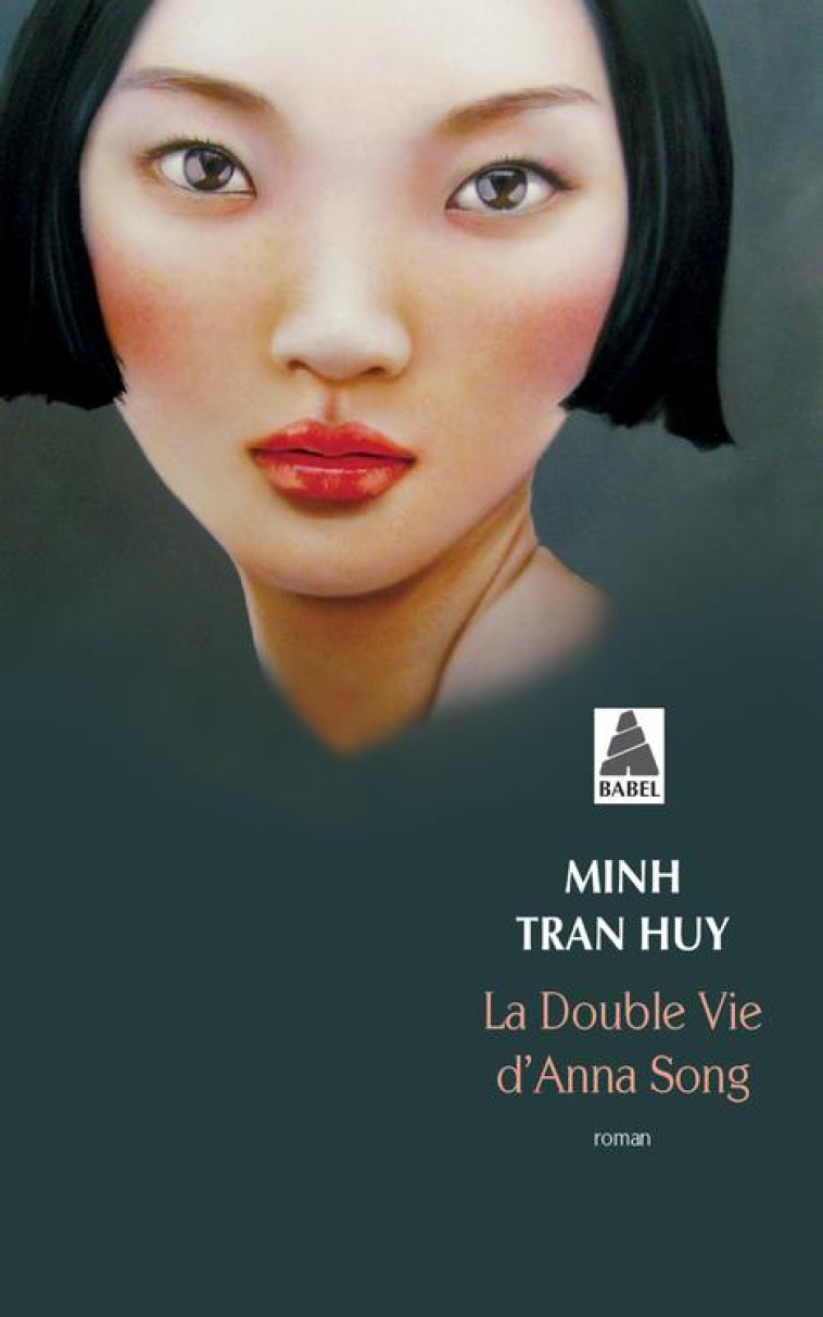 LA DOUBLE VIE D'ANNA SONG - TRAN HUY MINH - ACTES SUD