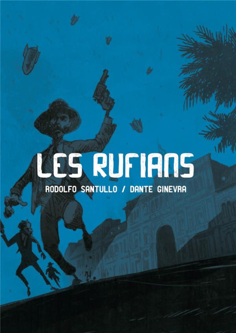 LES RUFIANS - SANTULLO/GINEVRA - BOOKS ON DEMAND