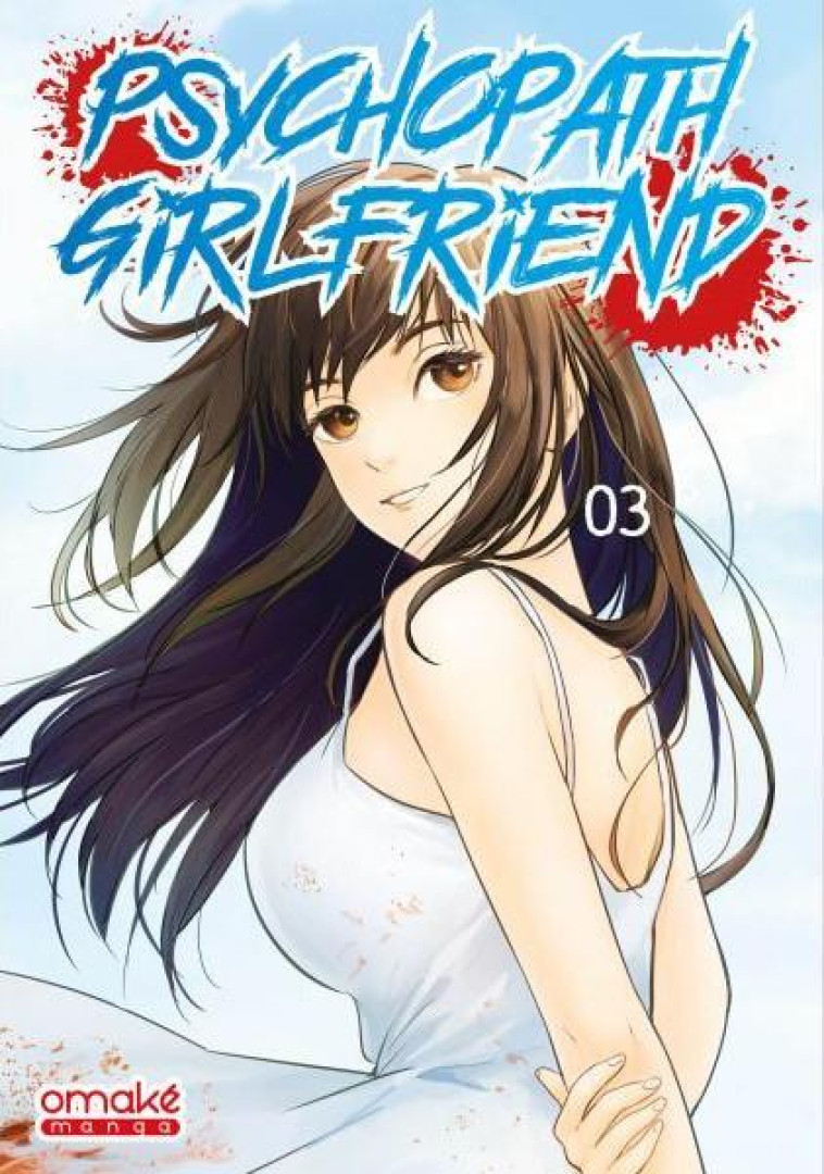 PSYCHOPATH GIRLFRIEND - TOME 3 (VF) - KFUMI - OMAKE BOOKS