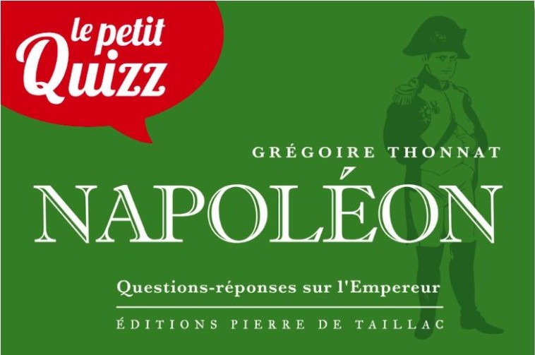 LE PETIT QUIZZ DE NAPOLEON - XXX - DE TAILLAC