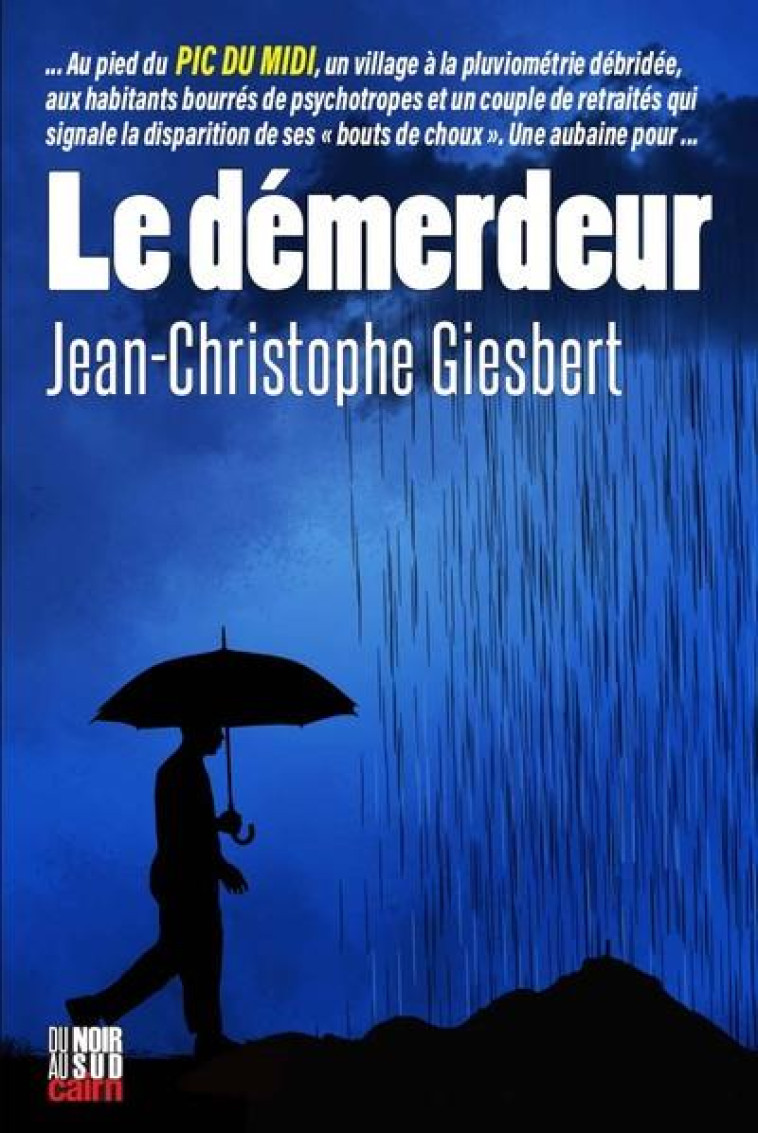 LE DEMERDEUR - GIESBERT J-C. - CAIRN