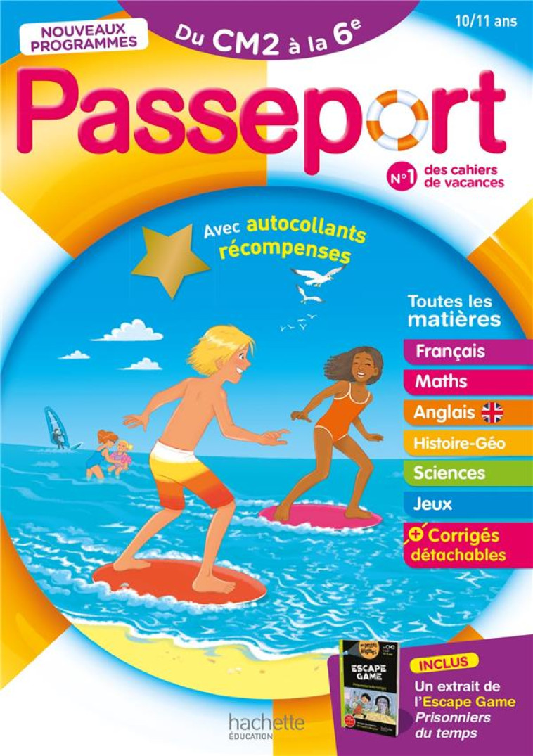 PASSEPORT - DU CM2 A LA 6EME 10/11 ANS - CAHIER DE VACANCES 2023 - MASCLET/BONNERAT - HACHETTE