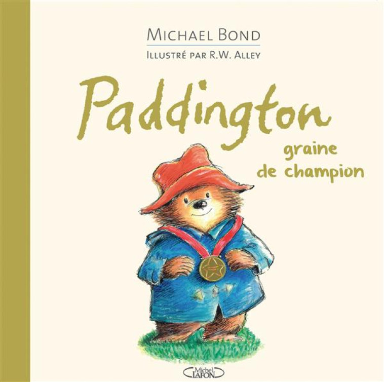 PADDINGTON, GRAINE DE CHAMPION - Alley Robert W. - M. Lafon