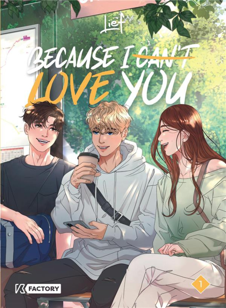 BECAUSE I CAN-T LOVE YOU - BECAUSE I CAN T LOVE YOU - TOME 1 - LIEF - VEGA MANGA