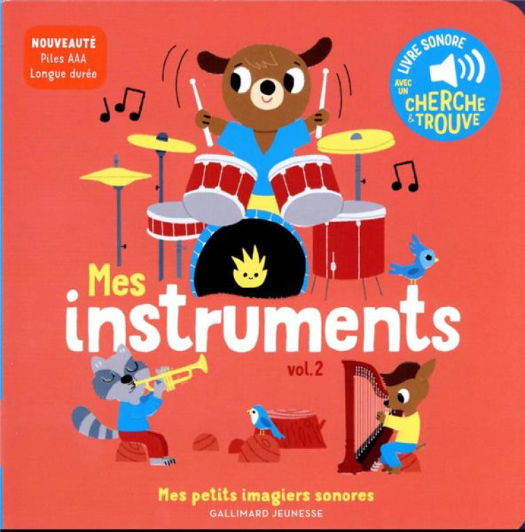 MES INSTRUMENTS - VOL02 - DES SONS A ECOUTER, DES IMAGES A REGARDER - BILLET - GALLIMARD