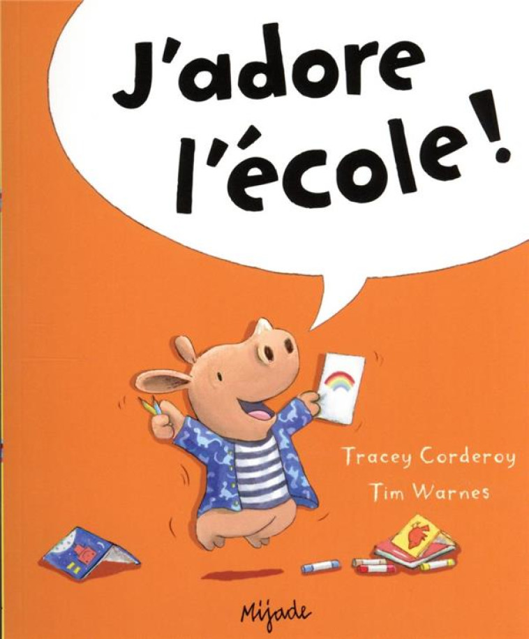 J-ADORE L-ECOLE ! - WARNES TIM - MIJADE