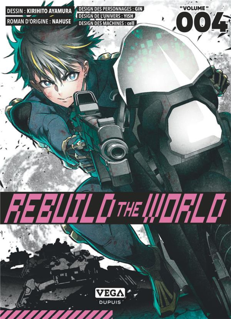 REBUILD THE WORLD - TOME 4 - AYAMURA KIRIHITO - VEGA MANGA