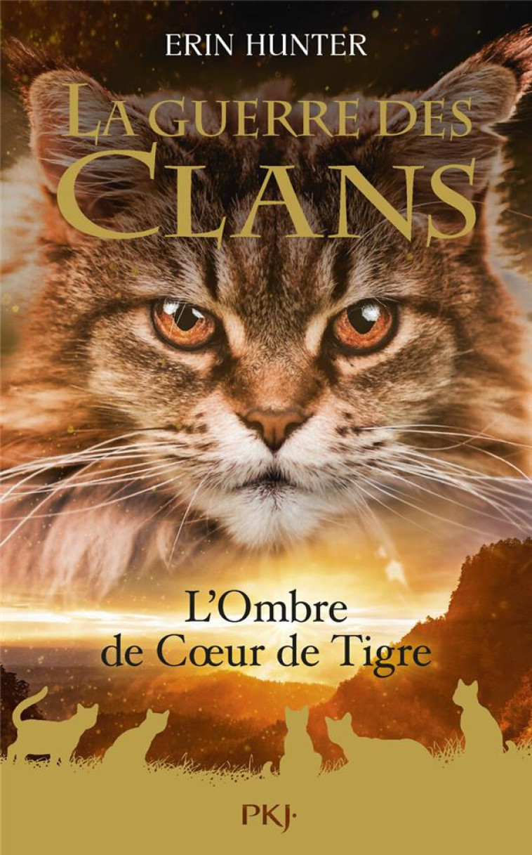 LA GUERRE DES CLANS HS - TOME 10 L-OMBRE DE COEUR DE TIGRE - HUNTER ERIN - POCKET