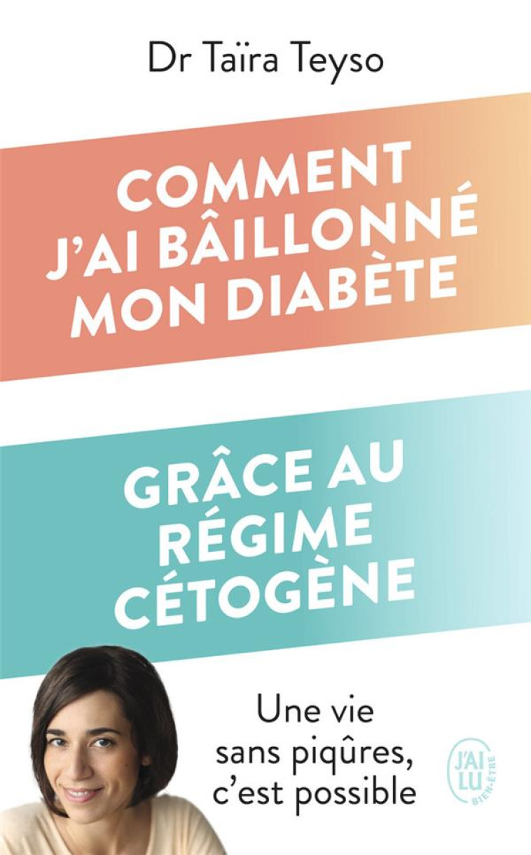 COMMENT J-AI BAILLONNE MON DIABETE GRACE AU REGIME CETOGENE - TEYSO TAIRA - J'AI LU