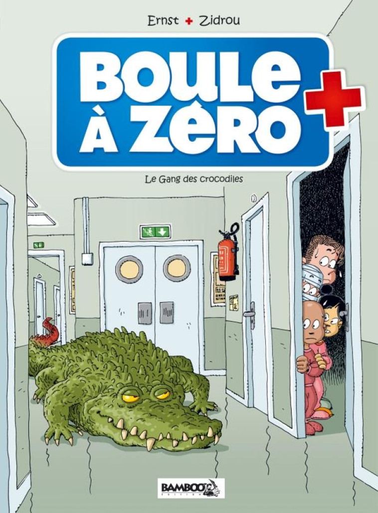 BOULE A ZERO - TOME 02 - LE GANG DES CROCODILES - ZIDROU/ERNST - Bamboo