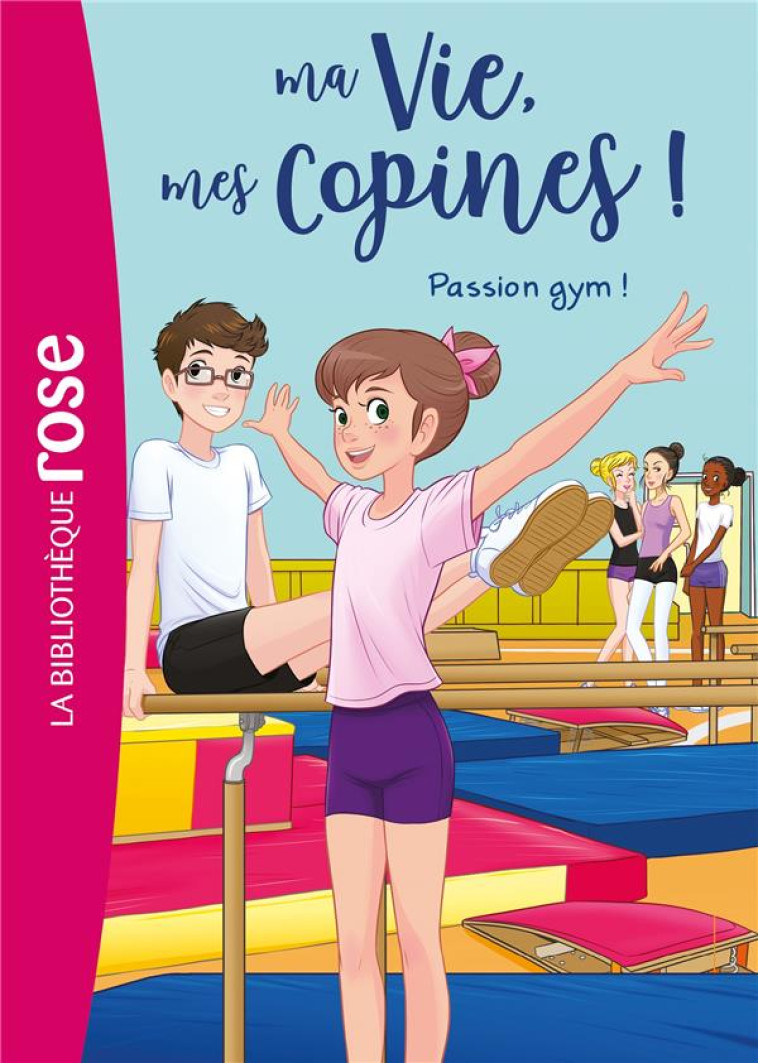 MA VIE, MES COPINES - T24 - MA VIE, MES COPINES 24 - PASSION GYM ! - LIVRE/ALBIERO - HACHETTE