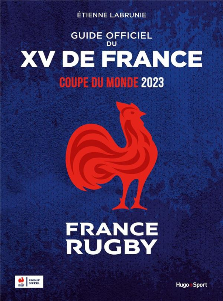 GUIDE OFFICIEL DU XV DE FRANCE - ADULTES - POUR LES ADULTES - LABRUNIE ETIENNE - HUGO JEUNESSE