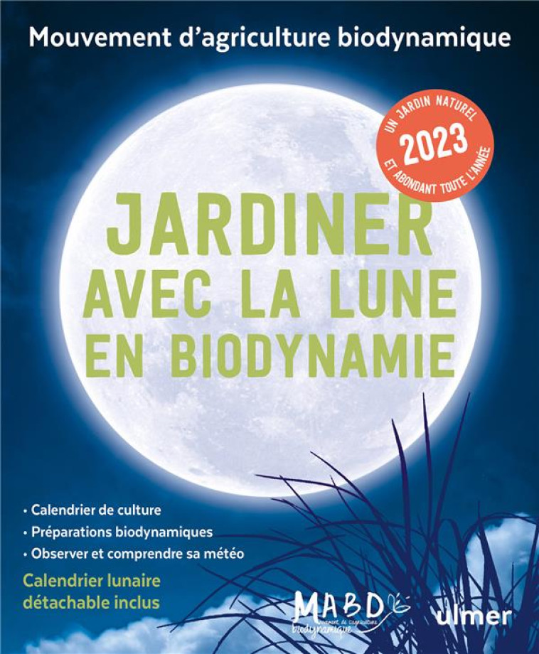 JARDINER AVEC LA LUNE EN BIODYNAMIE 2023 - DREYFUS LAURENT - ULMER