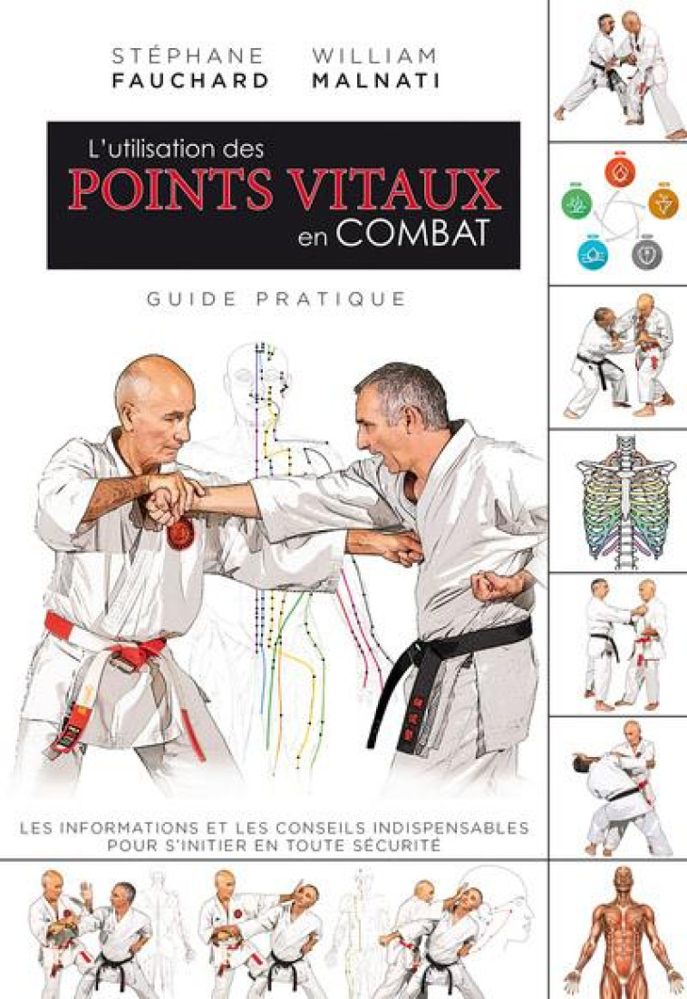 L-UTILISATION DES POINTS VITAUX EN COMBAT - FAUCHARD/MALNATI - BUDO