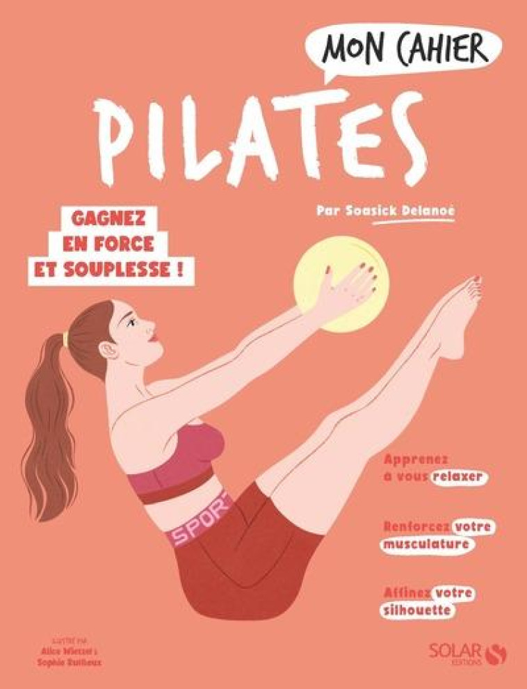 MON CAHIER PILATES - DELANOE/WIETZEL - SOLAR