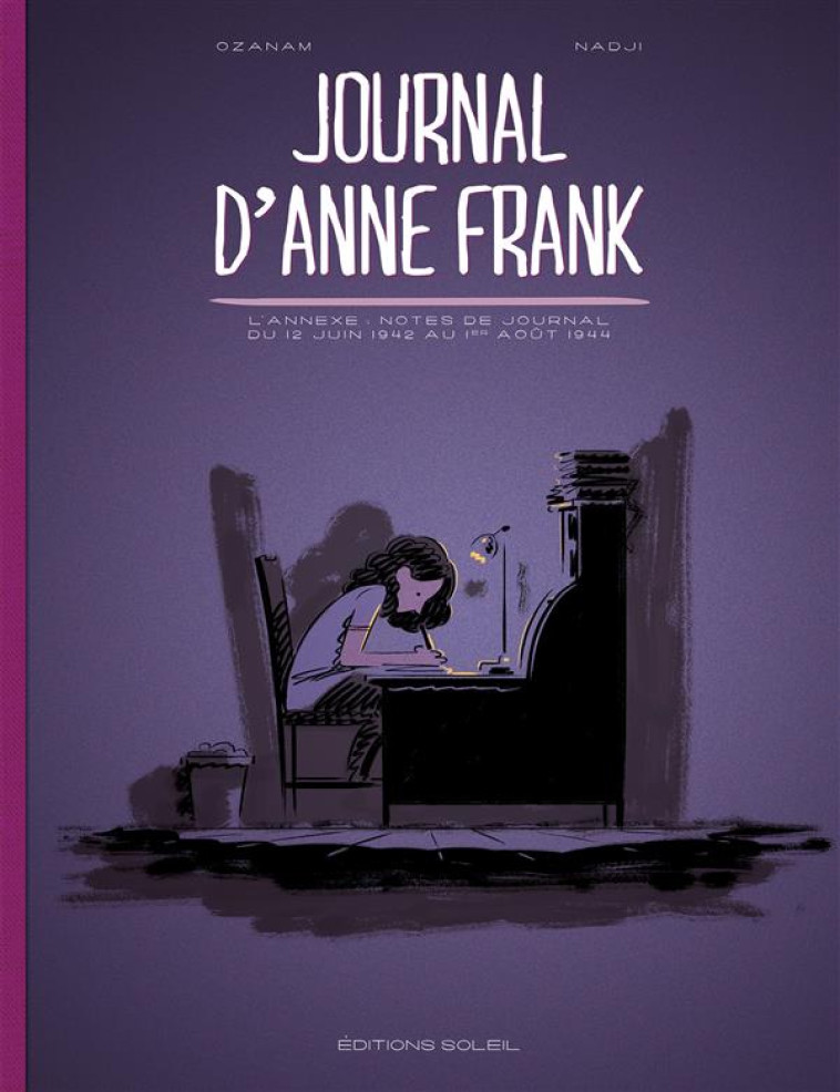 LE JOURNAL D-ANNE FRANK - OZANAM+NADJI - Soleil