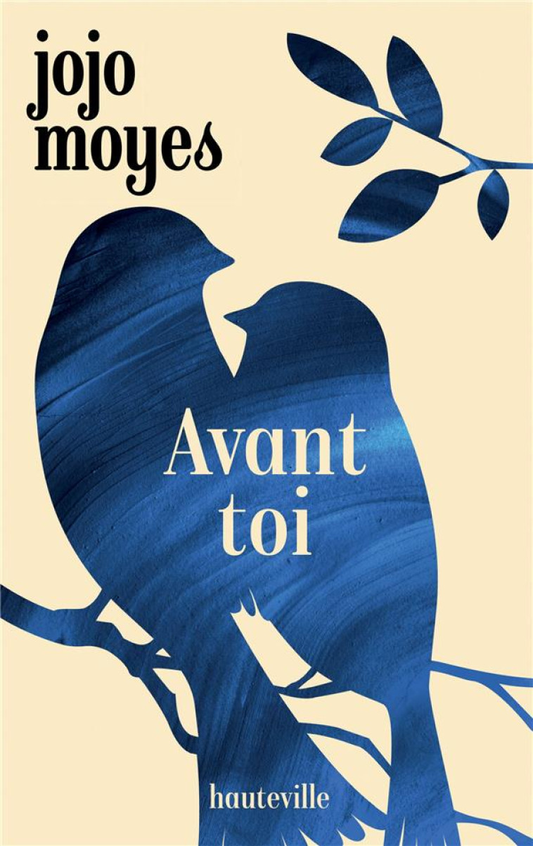 AVANT TOI - MOYES JOJO - HAUTEVILLE