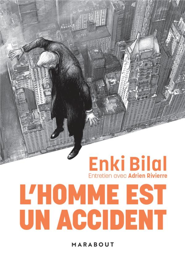 L-HOMME EST UN ACCIDENT - BILAL/RIVIERRE - MARABOUT