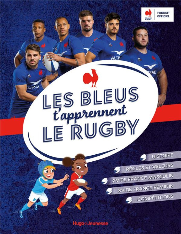 LES BLEUS T-APPRENNENT LE RUGBY - LEFEVRE/FFR - HUGO JEUNESSE