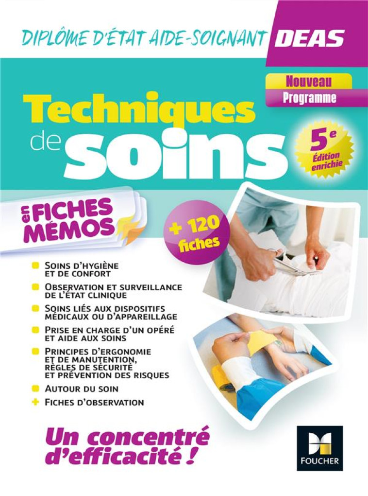 TECHNIQUES DE SOINS EN FICHES MEMOS - DEAS DIPLOME D-ETAT AIDE-SOIGNANT - 2023-2024 - ABBADI/VAN DER VEEN - FOUCHER