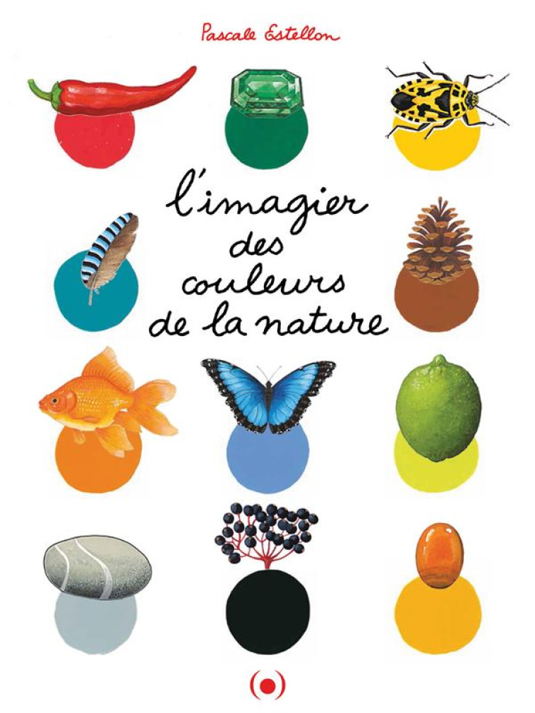 L-IMAGIER DES COULEURS DE LA NATURE - ESTELLON PASCALE - GRANDES PERSONN