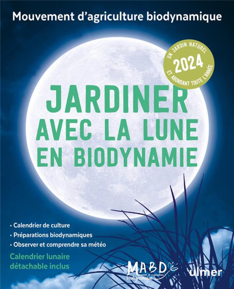 JARDINER AVEC LA LUNE EN BIODYNAMIE 2024 - DREYFUS/DUPRAT - ULMER