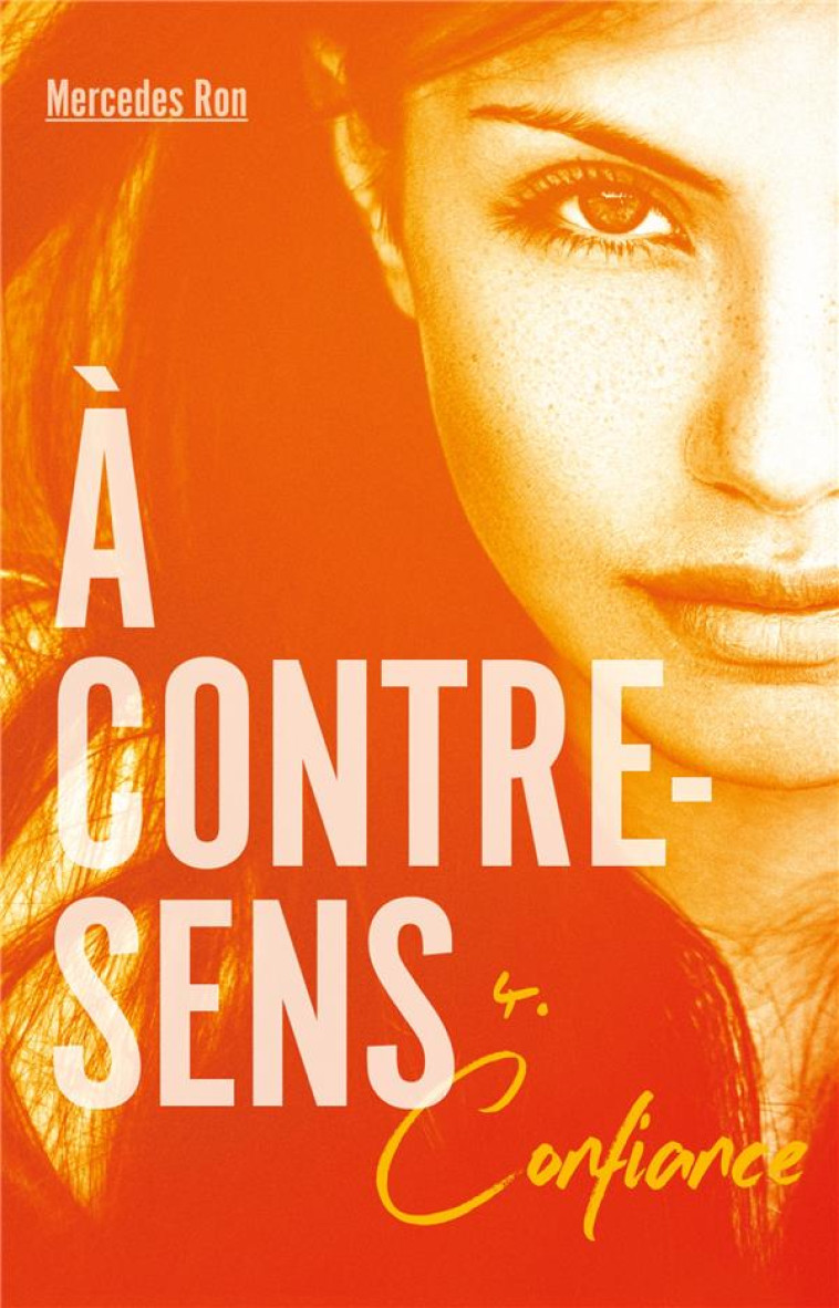 A CONTRE-SENS - TOME 4 - CONFIANCE - RON MERCEDES - HACHETTE