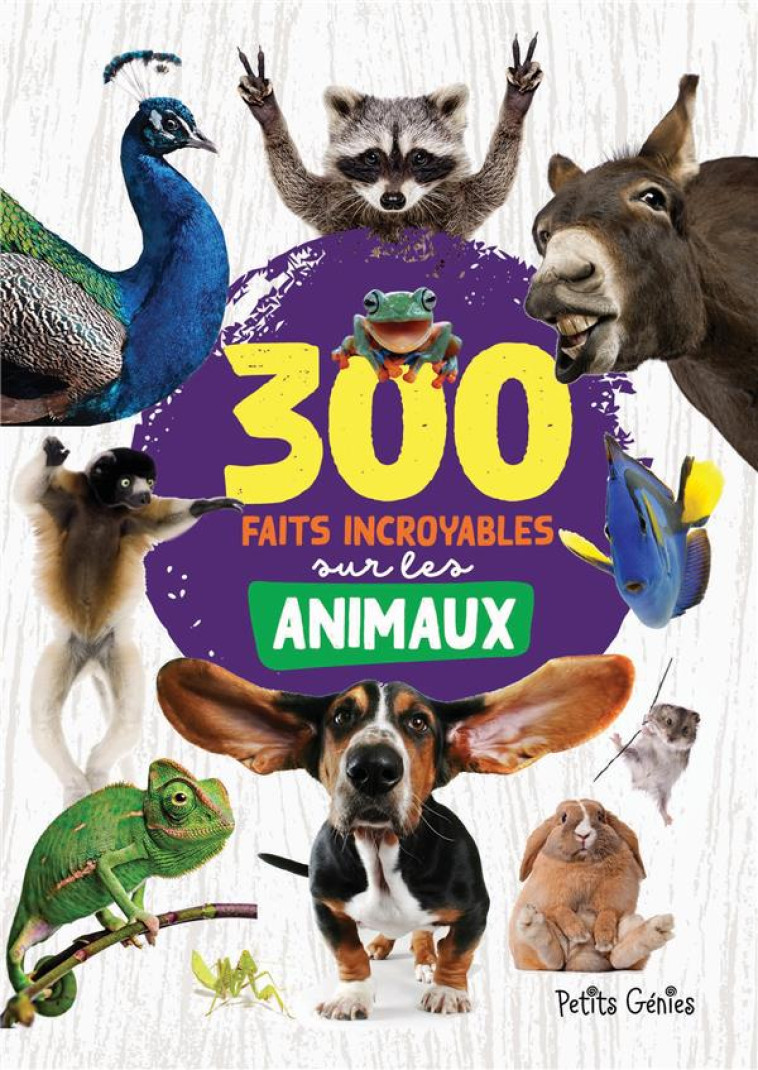 300 FAITS INCROYABLES SUR LES ANIMAUX - COTE MARIE-EVE - NC