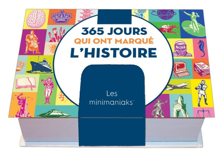 MINIMANIAK 365 JOURS QUI ONT MARQUE L-HISTOIRE, MINI CALENDRIER - MAUFRAS JEROME - 365 PARIS