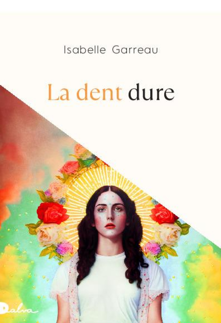 LA DENT DURE - GARREAU ISABELLE - PLUME APP