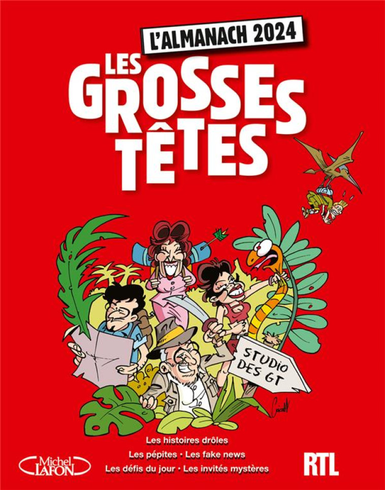 L-ALMANACH DES GROSSES TETES 2024 - RTL - MICHEL LAFON