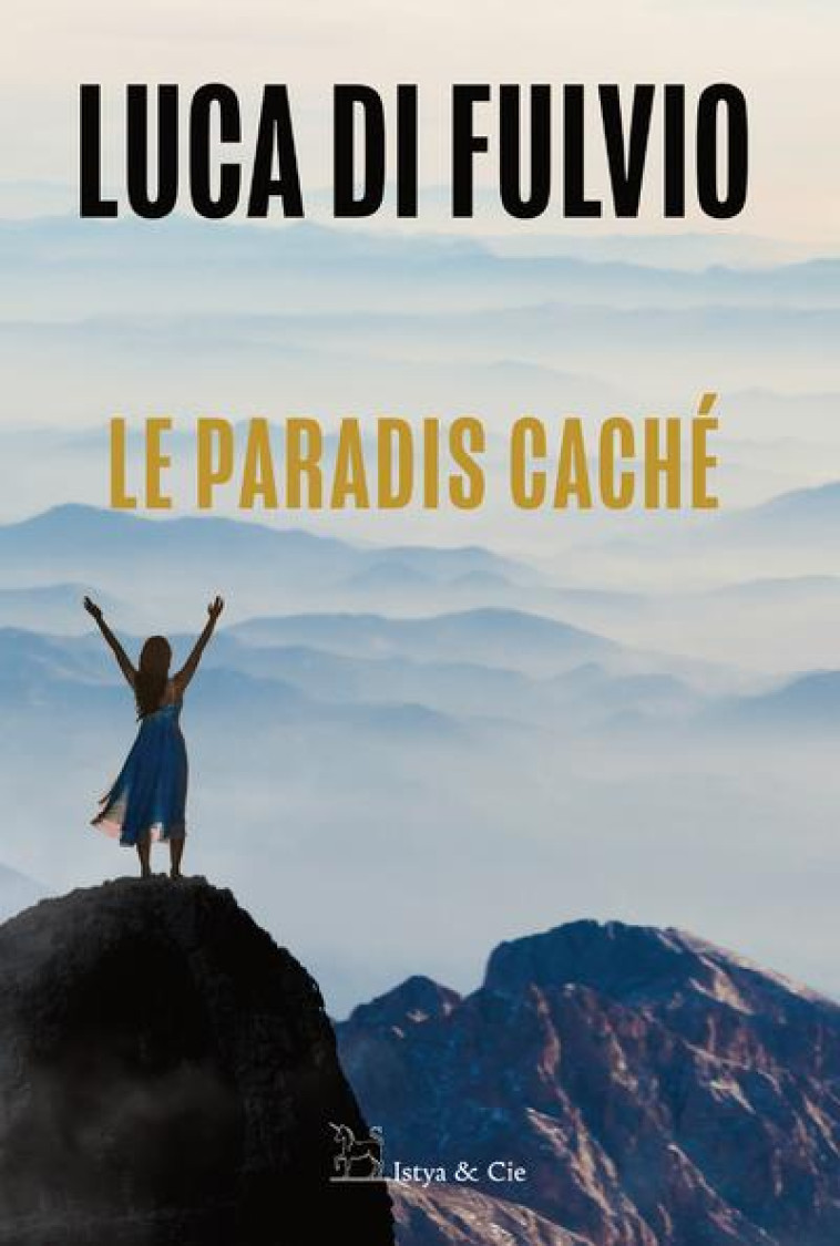 LE PARADIS CACHE - DI FULVIO LUCA - SLATKINE