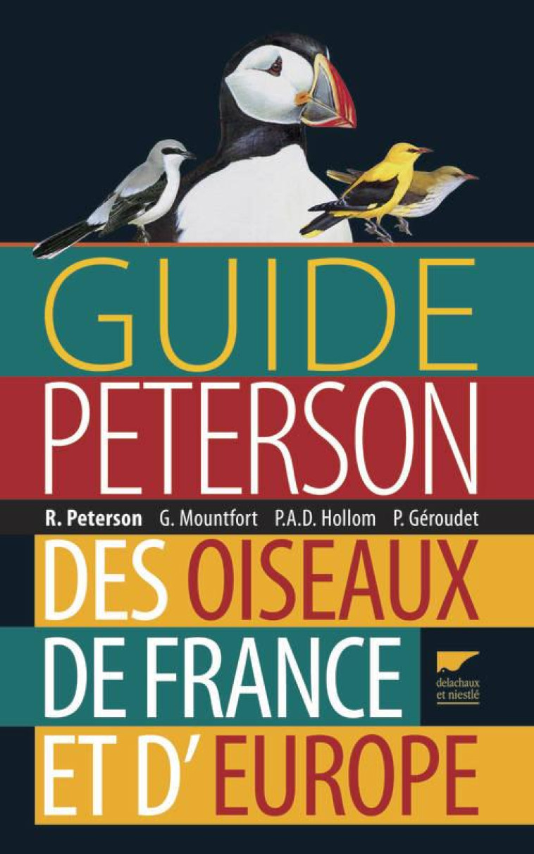 GUIDE PETERSON DES OISEAUX DE FRANCE ET D-EUROPE - HOLLOM/MOUNTFORT - Delachaux et Niestlé