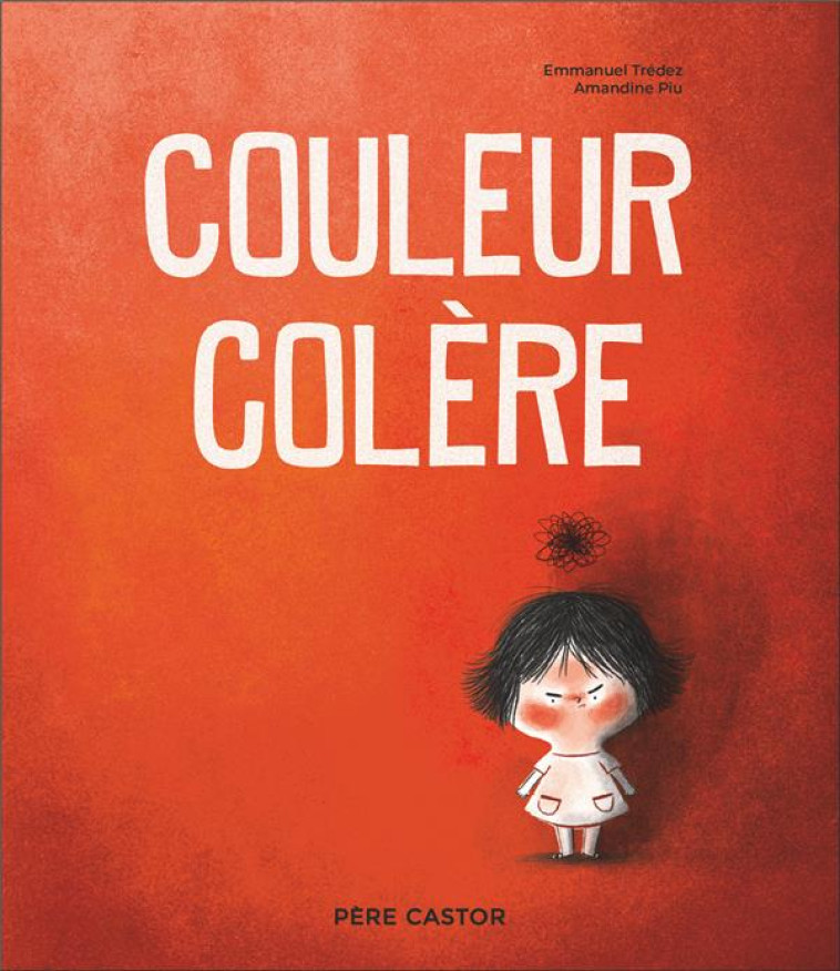 COULEUR COLERE - TREDEZ/PIU - FLAMMARION